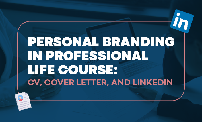 Personal Branding in Professional Life Course: CV, Cover Letter, and LinkedIn PB138